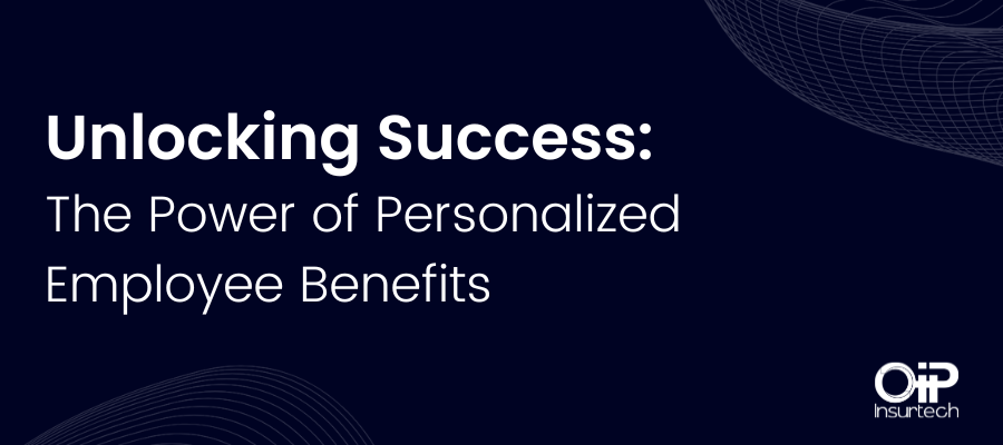 The Power of Personalized Employee Benefits